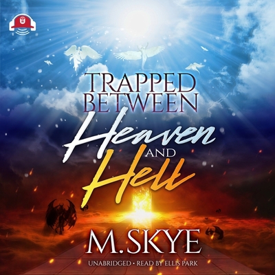 Trapped Between Heaven and Hell 1982532858 Book Cover