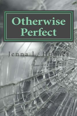 Otherwise Perfect 1535370823 Book Cover