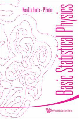 Basic Statistical Physics 9814293253 Book Cover