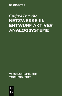 Netzwerke III: Entwurf Aktiver Analogsysteme [German] 3112622316 Book Cover
