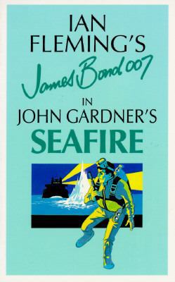 Ian Fleming's James Bond in John Gardner's Seafire [Large Print] 0786204117 Book Cover