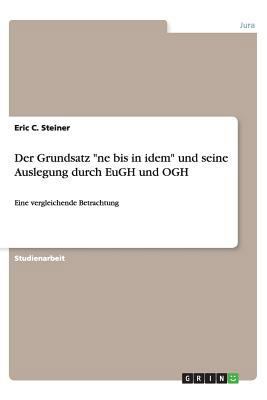 Der Grundsatz "ne bis in idem" und seine Ausleg... [German] 3656380848 Book Cover