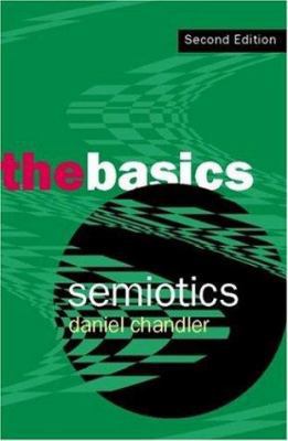 Semiotics: The Basics 0415363756 Book Cover
