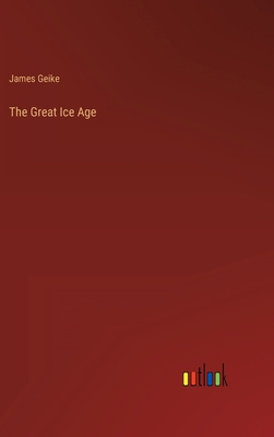 The Great Ice Age 3368803573 Book Cover