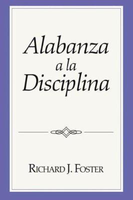 Alabanza a la Disciplina 1597523526 Book Cover