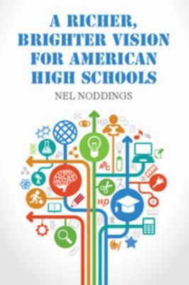 A Richer, Brighter Vision for American High Sch... 1107427916 Book Cover