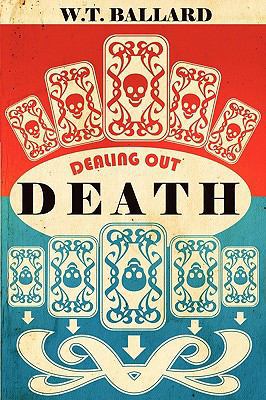 Dealing Out Death 1608721272 Book Cover