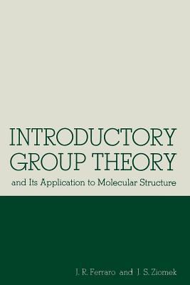 Introductory Group Theory: And Its Application ... 1461371856 Book Cover