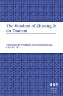 The Wisdom of Zhuang Zi on Daoism: Translated w... 1433100789 Book Cover