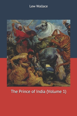 The Prince of India (Volume 1) 1702367908 Book Cover