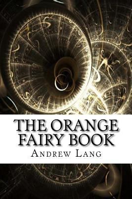 The Orange Fairy Book 1974197778 Book Cover