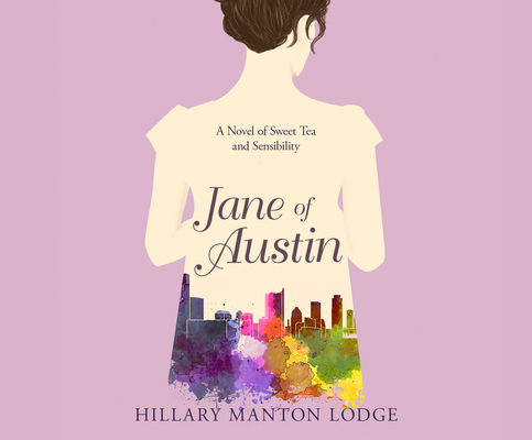 Jane of Austin: A Novel of Sweet Tea and Sensib... 1520077076 Book Cover