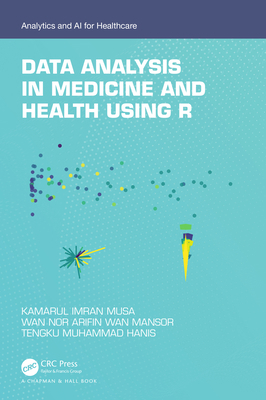Data Analysis in Medicine and Health using R 1032284153 Book Cover