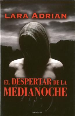 El despertar de la medianoche (Spanish Edition) [Spanish] 8492617225 Book Cover