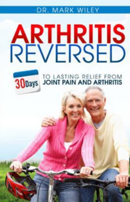 Arthritis Reversed 1628900377 Book Cover