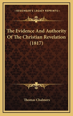 The Evidence and Authority of the Christian Rev... 1164322788 Book Cover