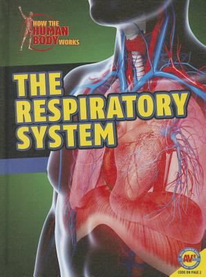 The Respiratory System 1489611789 Book Cover