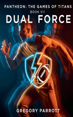 Dual Force B0FWYDQFPN Book Cover