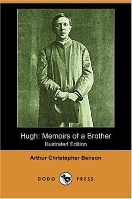 Hugh: Memoirs of a Brother (Dodo Press) 1406548197 Book Cover