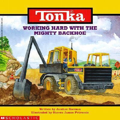 Working Hard with the Mighty Backhoe 0613122968 Book Cover