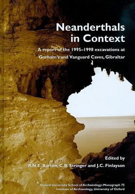 Neanderthals in Context: A Report of the 1995-9... 1905905246 Book Cover