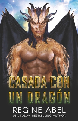 Casada Con Un Dragón [Spanish] 199057288X Book Cover