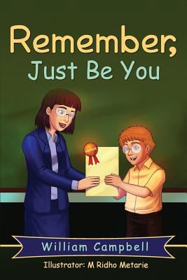 Remember, Just Be You 1522709894 Book Cover