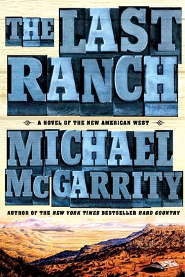 The Last Ranch: A Novel of the New American West 110198452X Book Cover