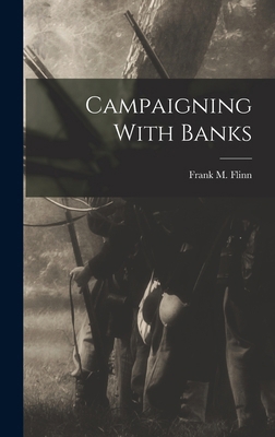 Campaigning With Banks 1017916101 Book Cover