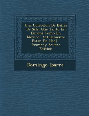Una Coleccion De Bailes De Sala: Que Tanto En E... [Spanish] 129363249X Book Cover