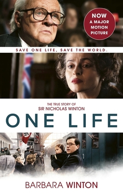 One Life: The True Story of Sir Nicholas Winton 1472148665 Book Cover