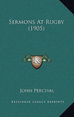 Sermons at Rugby (1905) 1164273167 Book Cover