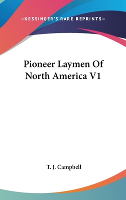 Pioneer Laymen Of North America V1 0548143714 Book Cover