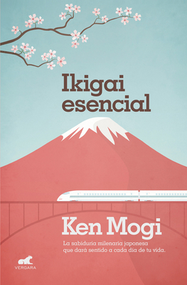 Ikigai Esencial / Essential Ikigai [Spanish] 8416076197 Book Cover