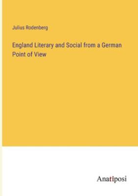 England Literary and Social from a German Point... 3382825600 Book Cover