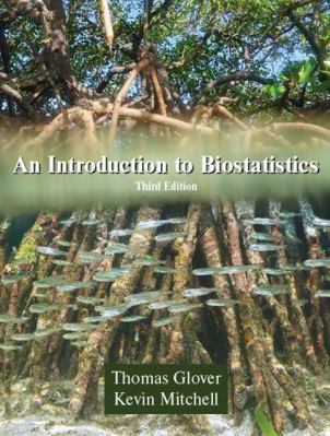 An Introduction to Biostatistics, Third Edition 1478627794 Book Cover