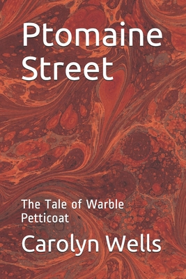 Ptomaine Street: The Tale of Warble Petticoat B08XL9QVGC Book Cover