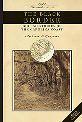 Black Border: Gullah Stories of the Carolina Coast 142902044X Book Cover