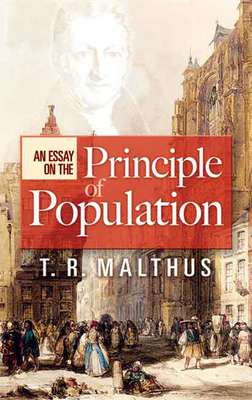 An Essay on the Principle of Population 0486456080 Book Cover