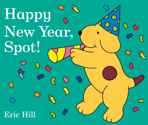 Happy New Year, Spot! 0141370092 Book Cover