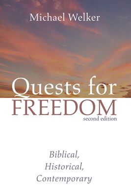 Quests for Freedom, Second Edition: Biblical, H... 1532653972 Book Cover