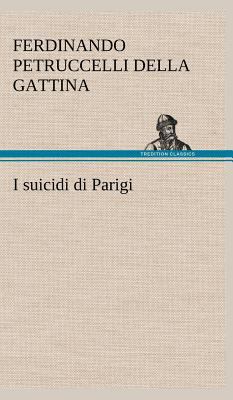 I suicidi di Parigi [German] 3849124495 Book Cover