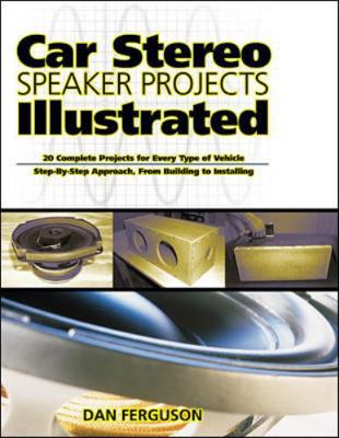 Car Stereo Speaker Projects Illustrated 0071359680 Book Cover