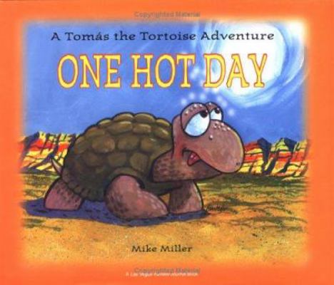 One Hot Day: A Tomas The Tortoise 1932173218 Book Cover