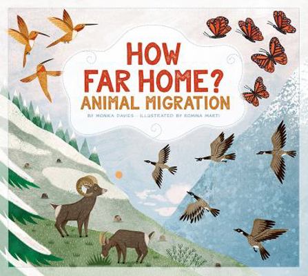 How Far Home?: Animal Migrations 1681523051 Book Cover