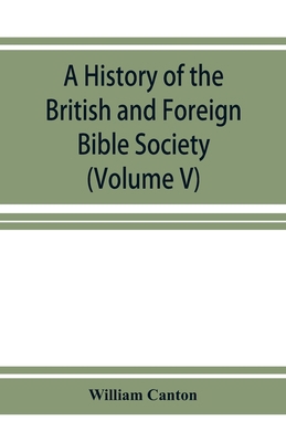 A history of the British and Foreign Bible Soci... 9353926491 Book Cover