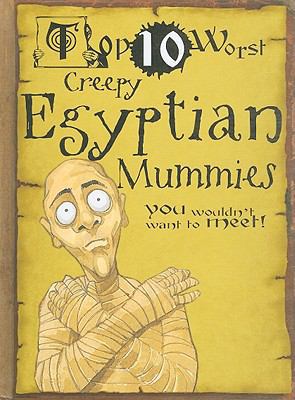 Creepy Egyptian Mummies 1433940795 Book Cover