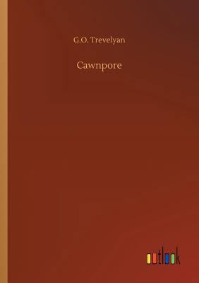 Cawnpore 3732634469 Book Cover
