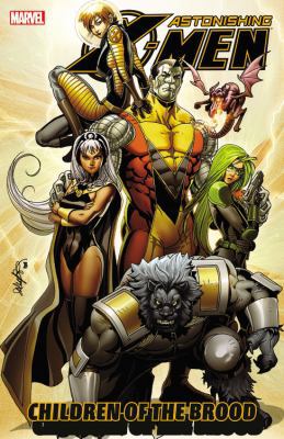 Astonishing X-Men - Volume 8: Children of the B... 0785157883 Book Cover