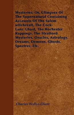 Mysteries; Or, Glimpses Of The Supernatural Con... 1445574888 Book Cover